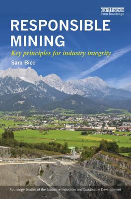 Responsible Mining: Key Principles for Industry... 1138788279 Book Cover
