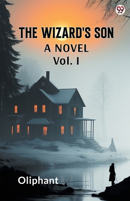 The Wizard's Son A Novel Vol. I 9370817425 Book Cover