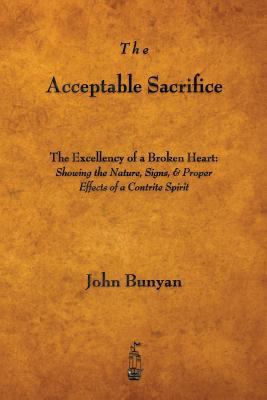 The Acceptable Sacrifice: The Excellency of a B... 1603865756 Book Cover