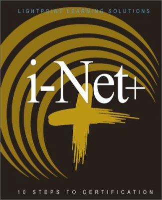 i-Net+: 10 Steps to Certification 0595167853 Book Cover