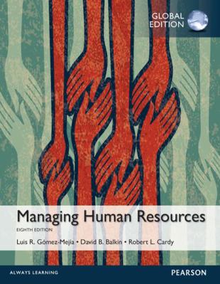 Managing Human Resources, Global Edition 1292097159 Book Cover