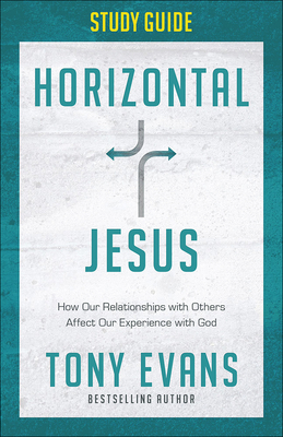 Horizontal Jesus Study Guide: How Our Relations... 0736964975 Book Cover