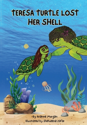 Teresa Turtle Lost Her Shell B0DVF4972Q Book Cover