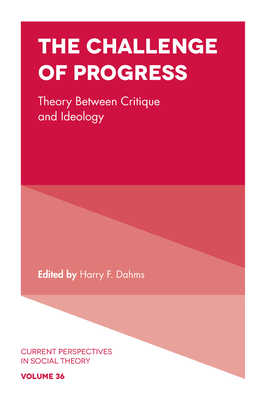 The Challenge of Progress: Theory Between Criti... 1787145727 Book Cover