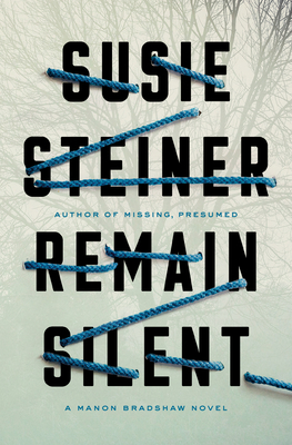 Remain Silent: A Manon Bradshaw Novel 0525509976 Book Cover