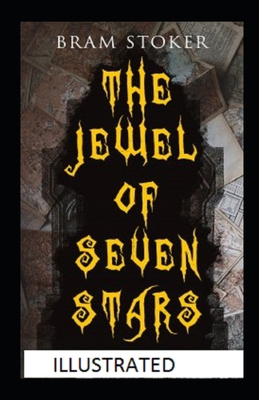 The Jewel of Seven Stars Illustrated