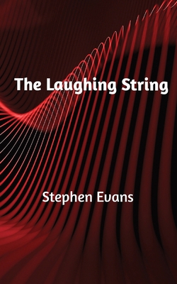 The Laughing String: Thoughts on Writing 1953725635 Book Cover
