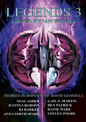 Legends 3: Stories in Honour of David Gemmell 1912950200 Book Cover