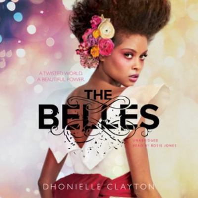 The Belles Lib/E 1538540576 Book Cover