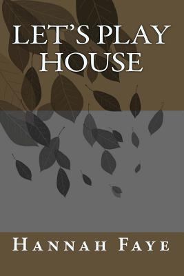 Let's Play House 1463550111 Book Cover