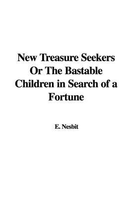 New Treasure Seekers or the Bastable Children i... 143785575X Book Cover