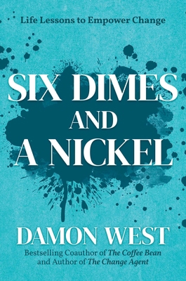 Six Dimes and a Nickel: Life Lessons to Empower... B0DVMYSCJ5 Book Cover
