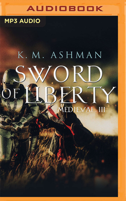 Medieval III: Sword of Liberty 1713643294 Book Cover