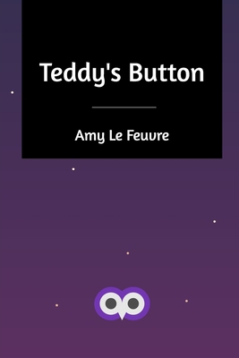 Teddy's Button 1715721888 Book Cover