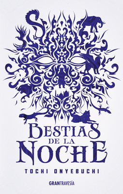 Bestias de la Noche: Volume 1 [Spanish] 607527541X Book Cover