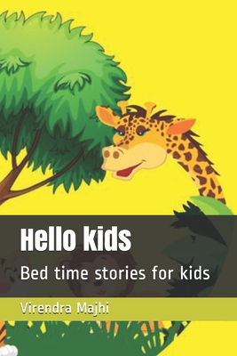 Hello kids: Bed time stories for kids 1696792401 Book Cover