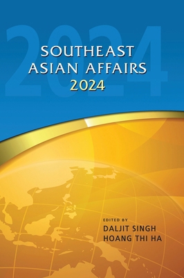 Southeast Asian Affairs 2024 9815203509 Book Cover