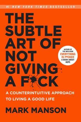 The Subtle Art of Not Giving a F*ck 0063019728 Book Cover