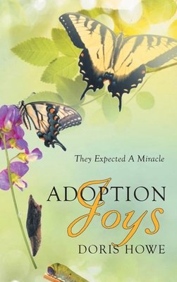 Adoption Joys: They Expected A Miracle 1778830188 Book Cover