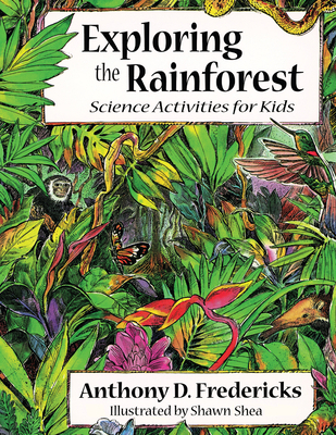 Exploring the Rainforest: Science Activities fo... 1555913040 Book Cover