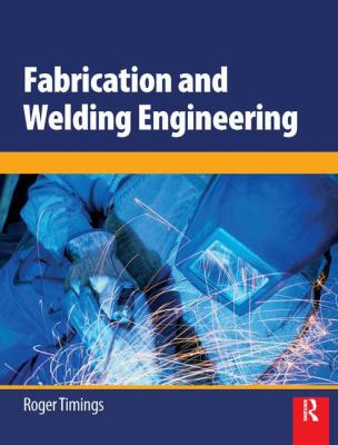 Fabrication and Welding Engineering 1138429236 Book Cover