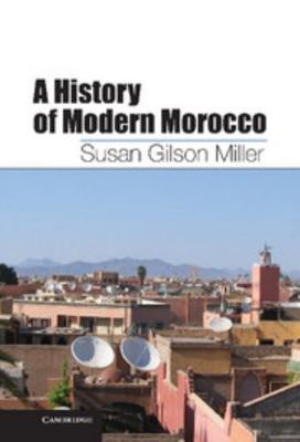 A History of Modern Morocco 0521810701 Book Cover