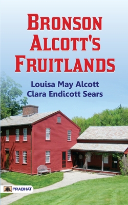 Bronson Alcott's Fruitlands 9353229936 Book Cover