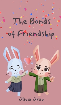 The Bonds of Friendship 991639783X Book Cover