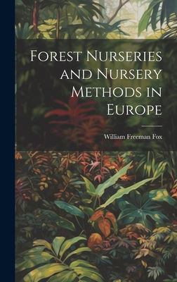 Forest Nurseries and Nursery Methods in Europe 1020791349 Book Cover