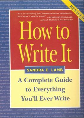 How to Write It: Complete Guide to Everything Y... 1580085725 Book Cover