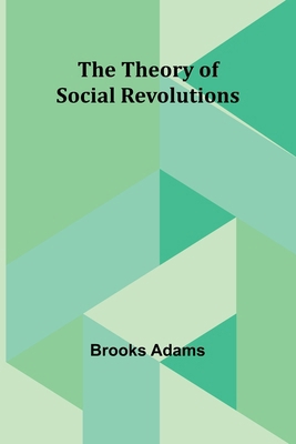 The Theory of Social Revolutions 9357941002 Book Cover