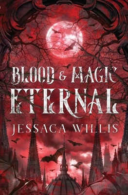 Blood & Magic Eternal 1953072054 Book Cover