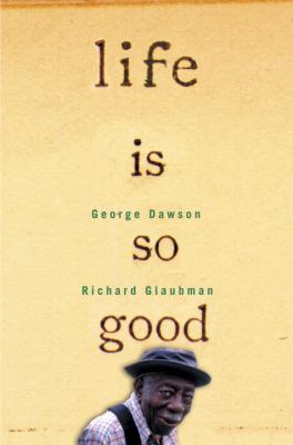 Life is So Good 037550396X Book Cover