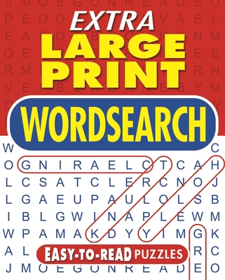 Extra Large Print Wordsearch: Easy-To-Read Puzzles 1398814385 Book Cover