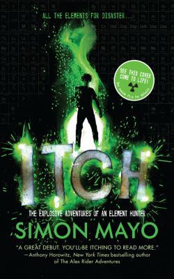 Itch: The Explosive Adventures of an Element Hu... 1454905093 Book Cover