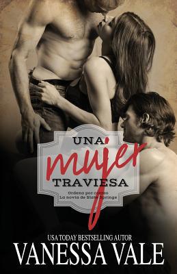 Una mujer traviesa: Letra grande [Spanish] 1795947896 Book Cover