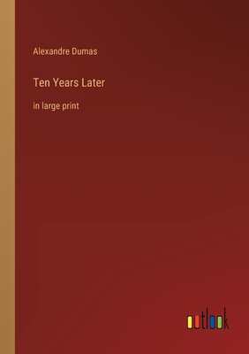 Ten Years Later: in large print 3368320564 Book Cover