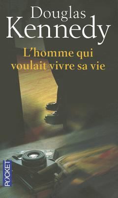 Homme Qui Voulait Vivre Sa Vie [French] 2266194607 Book Cover