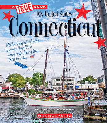 Connecticut (a True Book: My United States) 0531231623 Book Cover