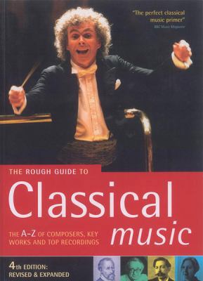 The Rough Guide to Classical Music 1843532476 Book Cover