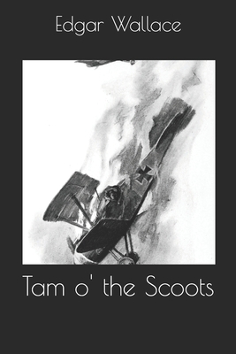 Tam o' the Scoots 1702726231 Book Cover