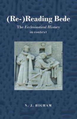 (Re-)Reading Bede: The Ecclesiastical History i... 0415353688 Book Cover