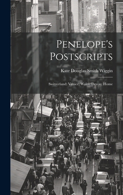 Penelope's Postscripts: Switzerland: Venice: Wa... 1020371226 Book Cover