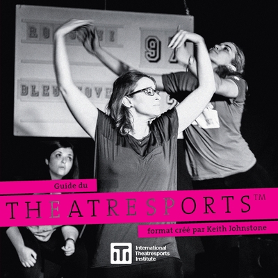 Theatresports(TM): Guide du Theatresports(TM) f... [French] 1989460046 Book Cover