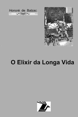 O elixir da longa vida [Portuguese] 1548952125 Book Cover