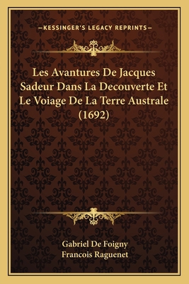 Les Avantures De Jacques Sadeur Dans La Decouve... [French] 1165929635 Book Cover