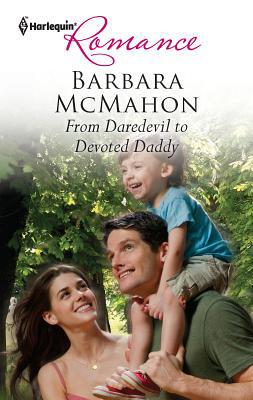 From Daredevil to Devoted Daddy 0373177437 Book Cover
