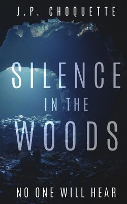 Silence in the Woods 1090961111 Book Cover