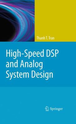 High-Speed DSP and Analog System Design 1441963081 Book Cover