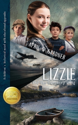 Lizzie and the Guernsey Gang 1945831138 Book Cover